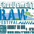 Groovement is very chuffed to be previewing the upcoming Raw Festival taking place Saturday September 5th in Wrexham near Chester. www.unityradio.fm Groovement with Agent J Sunday 30th August 2009 All...