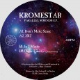 Released 7NOV11 on Om Unit‘s imprint Cosmic Bridge Records &nbsp; Kromestar – Parallel Sounds EP (Cosmic Bridge ) CBR002 by omunit &nbsp;